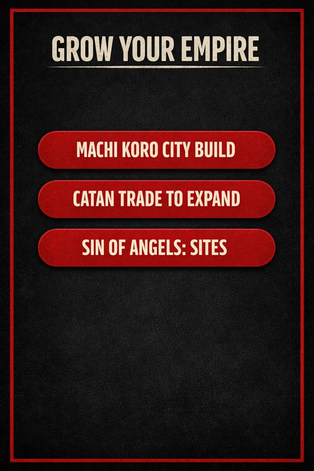 Three stacked bars showing engine-building picks: Machi Koro for fast city building, Catan for trading to expand, and Sin of Angels for claiming sites instead of squares.