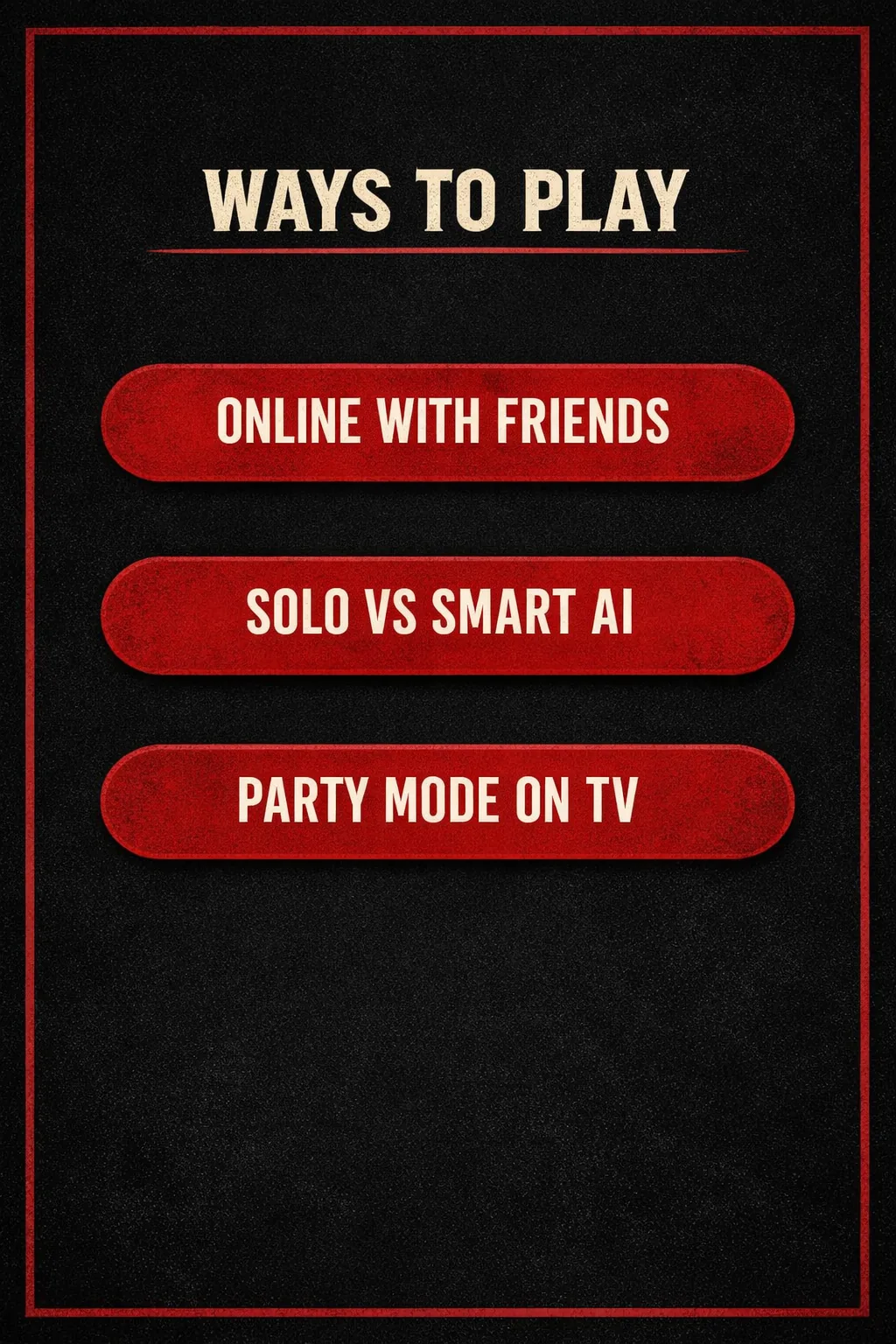 Three stacked bars showing how to play Sin of Angels: online with friends, solo against a smart AI, or party mode on the TV.